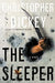 The Sleeper by Christopher Dickey