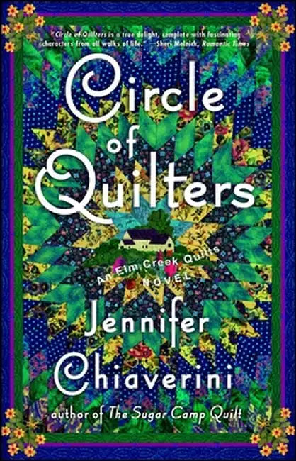 Circle of Quilters by Jennifer Chiaverini