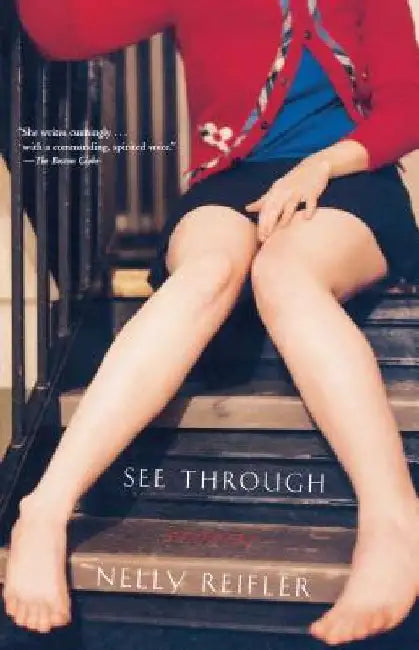 See Through: Stories by Nelly Reifler