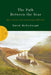 The Path Between the Seas: The Creation of the Panama Canal 1870-1914 by David McCullough