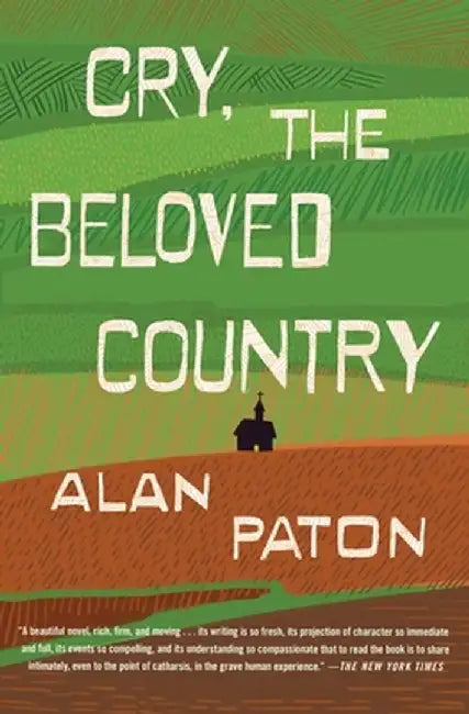 Cry, the Beloved Country by Alan Paton