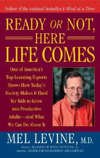 Ready or Not, Here Life Comes by Mel Levine