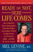 Ready or Not, Here Life Comes by Mel Levine