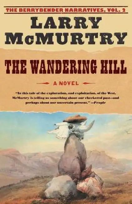 The Wandering Hill by Larry McMurtry