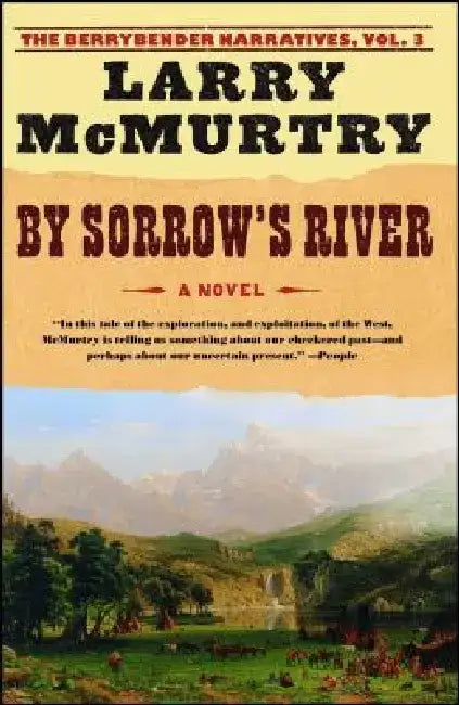 By Sorrow's River by Larry McMurtry