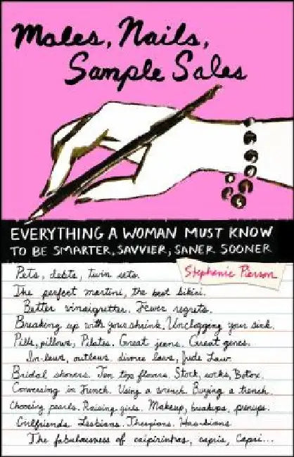 Males, Nails, Sample Sales: Everything a Woman Must Know to Be Smarter, Savvier, Saner Sooner by Stephanie Pierson