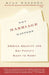 Why Marriage Matters: America, Equality, and Gay People's Right to Marry by Evan Wolfson