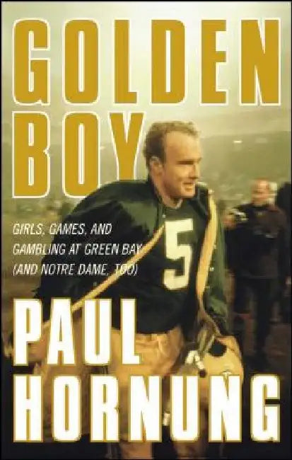 Golden Boy by Paul Hornung