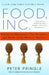 Food, Inc.: Mendel to Monsanto--The Promises and Perils of the Biotech Harvest by Peter Pringle