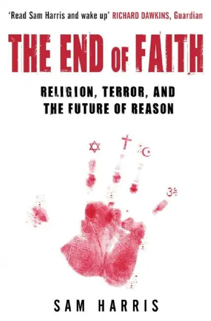 The End of Faith by Sam Harris