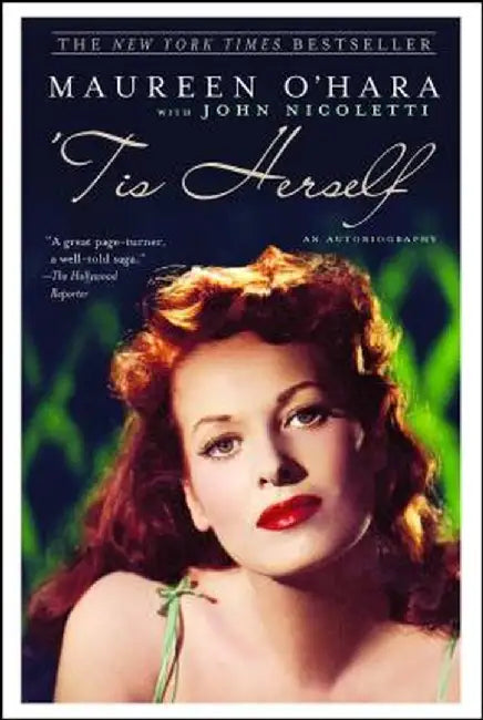 'Tis Herself: An Autobiography by Maureen O'Hara