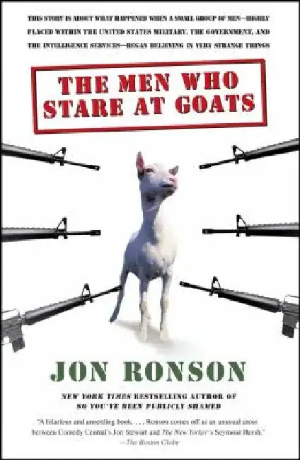 The Men Who Stare at Goats by Jon Ronson
