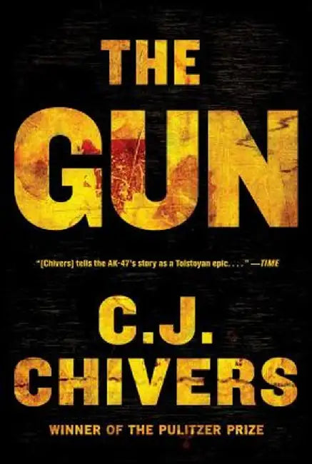 The Gun by C. J. Chivers