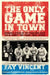 The Only Game in Town: Baseball Stars of the 1930s and 1940s Talk about the Game They Loved by Fay Vincent