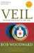 Veil: The Secret Wars of the CIA, 1981-1987 by Bob Woodward