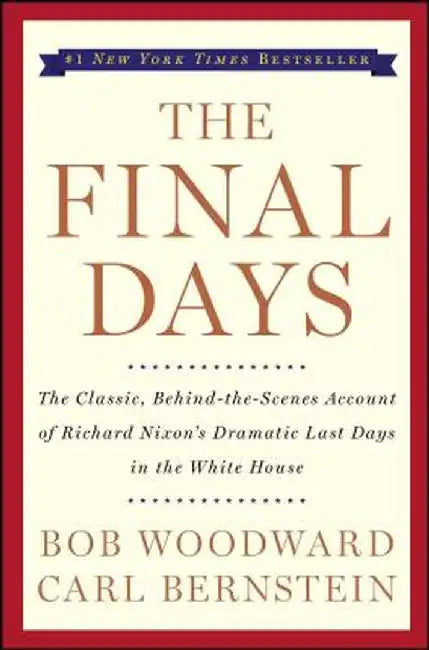 The Final Days by Bob Woodward
