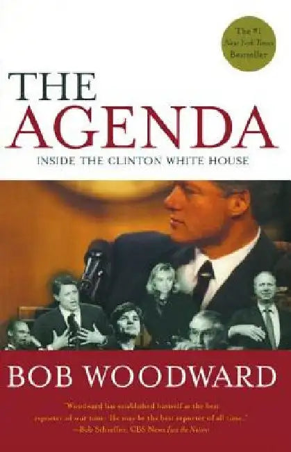 The Agenda: Inside the Clinton White House by Bob Woodward