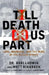 'Till Death Do Us Part: Love, Marriage, and the Mind of the Killer Spouse by Robi Ludwig