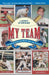My Team: Choosing My Dream Team from My Forty Years in Baseball by Larry Dierker