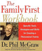 The Family First Workbook by McGraw Phil