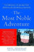 The Most Noble Adventure: The Marshall Plan and How America Helped Rebuild Europe by Greg Behrman