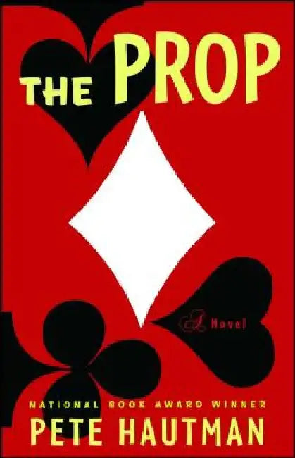 The Prop by Pete Hautman