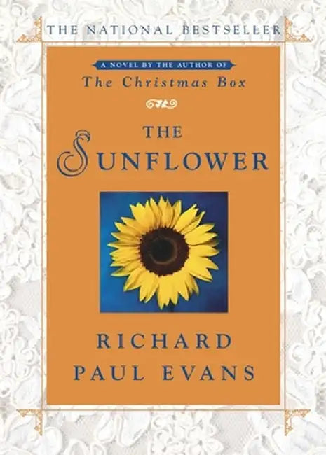 The Sunflower by Richard Paul Evans