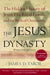 The Jesus Dynasty: The Hidden History of Jesus, His Royal Family, and the Birth of Christianity by James D. Tabor