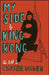 My Side: By King Kong by Walter Wager