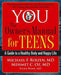 You: The Owner's Manual for Teens: A Guide to a Healthy Body and Happy Life by Michael F. Roizen