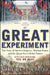 The Great Experiment: The Story of Ancient Empires, Modern States, and the Quest for a Global Nation by Strobe Talbott