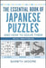 The Essential Book of Japanese Puzzles and How to Solve Them by Gareth Moore