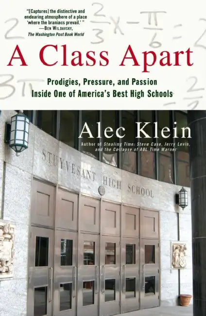 A Class Apart by Alec Klein