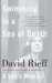 Swimming in a Sea of Death by David Rieff