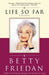 Life So Far: A Memoir by Betty Friedan