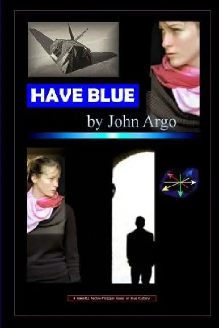 Have Blue by John Argo
