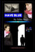 Have Blue by John Argo