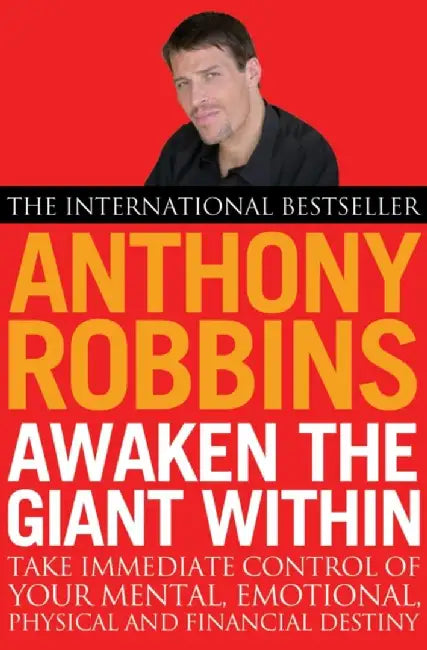 Awaken The Giant Within by Tony Robbins