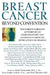 Breast Cancer: Beyond Convention: The World's Foremost Authorities on Complementary and Alternative Medicine Offer Advice on Healing by Mary Tagliaferri