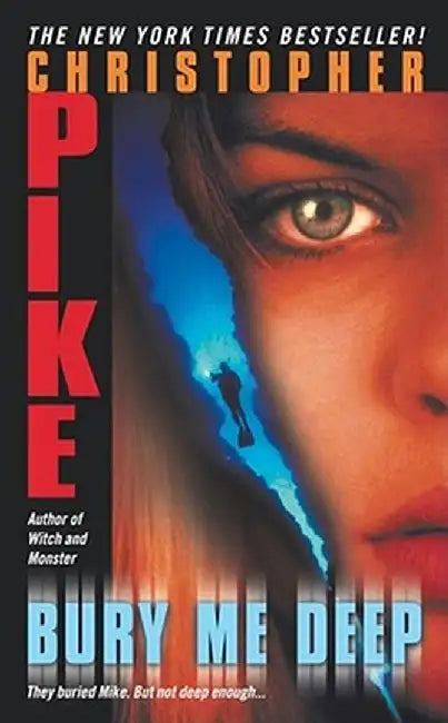 Bury Me Deep by Christopher Pike