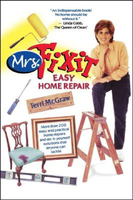 Mrs. Fixit Easy Home Repair by Terri McGraw