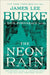 The Neon Rain by James Lee Burke