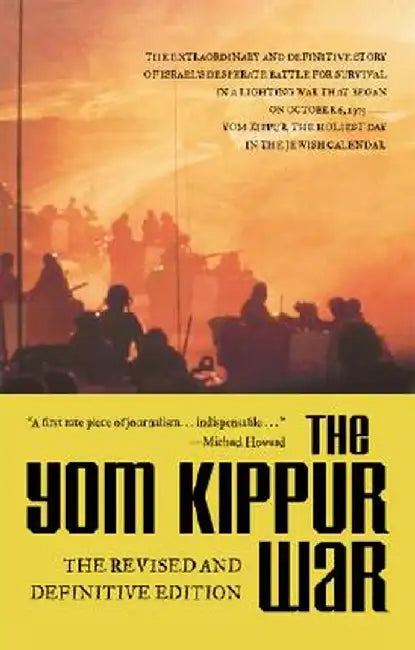 The Yom Kippur War by Sunday Times Insight Team