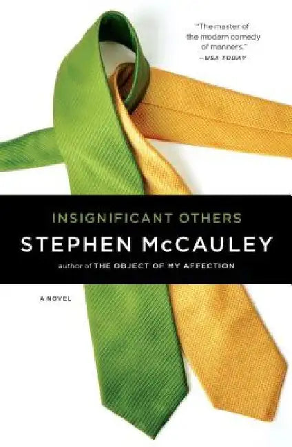 Insignificant Others by Stephen McCauley