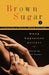 Brown Sugar 3: When Opposites Attract by Carol Taylor