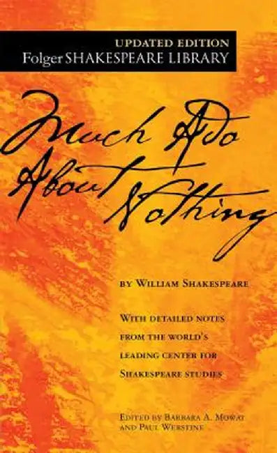 Much ADO about Nothing by William Shakespeare