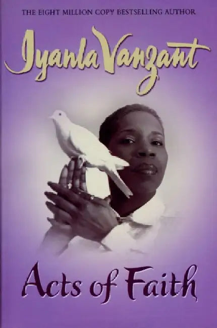 Acts Of Faith: Daily Meditations for People of Colour by Iyanla Vanzant