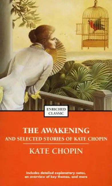 The Awakening and Selected Stories of Kate Chopin by Kate Chopin