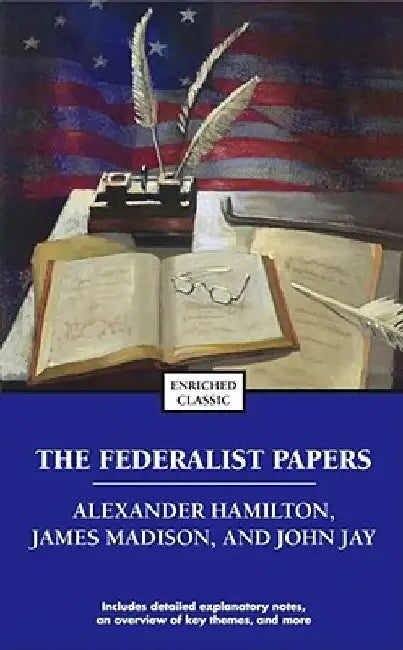 The Federalist Papers by Alexander Hamilton