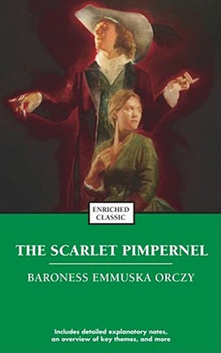 The Scarlet Pimpernel by Emmuska Orczy